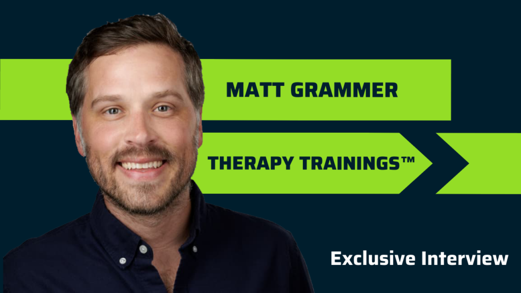 Matt Grammer - Therapy Trainings