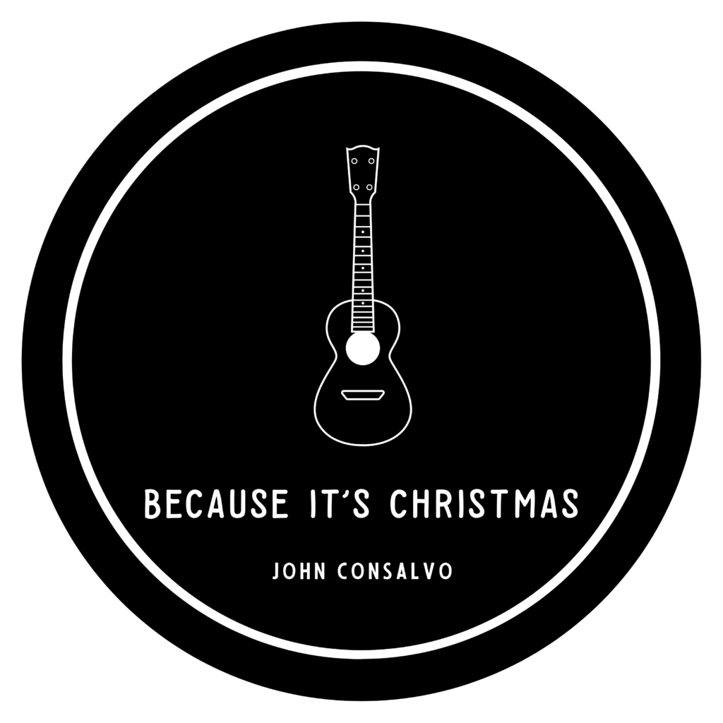 Because It’s Christmas, John Consalvo