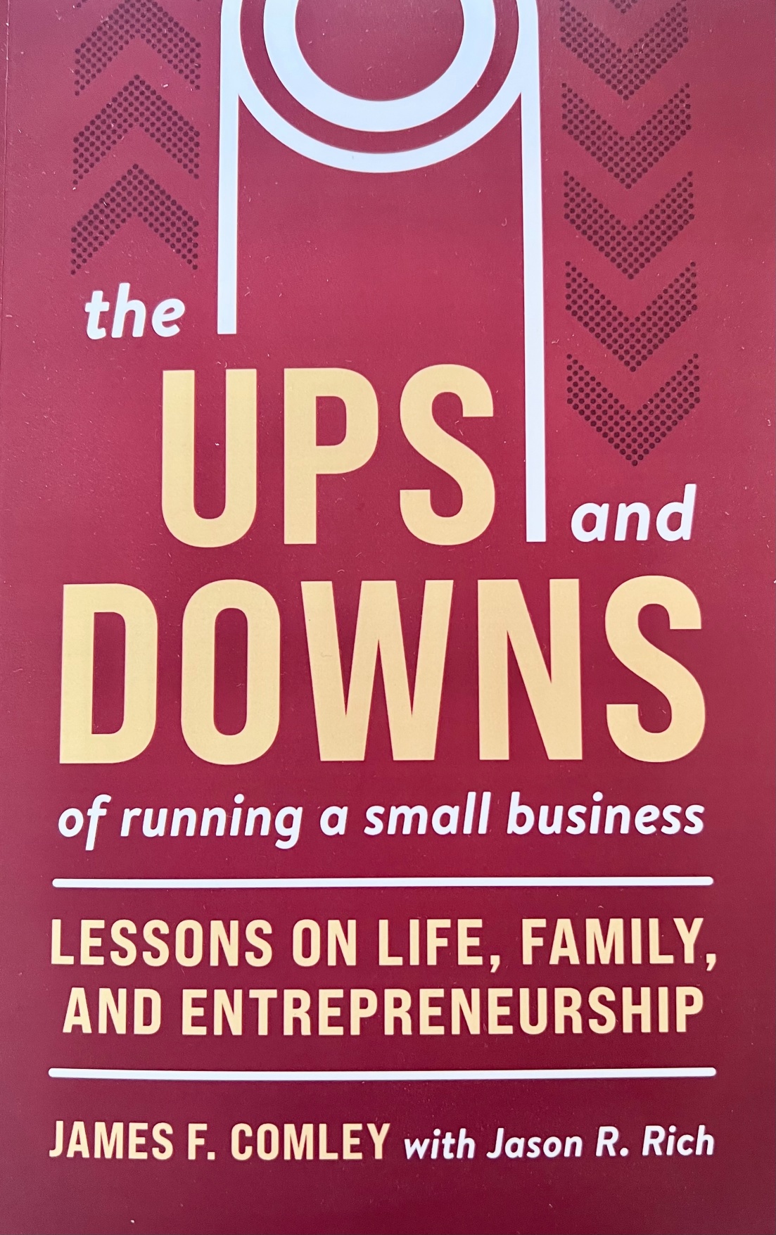 The Ups and Downs of Running a Small Business book